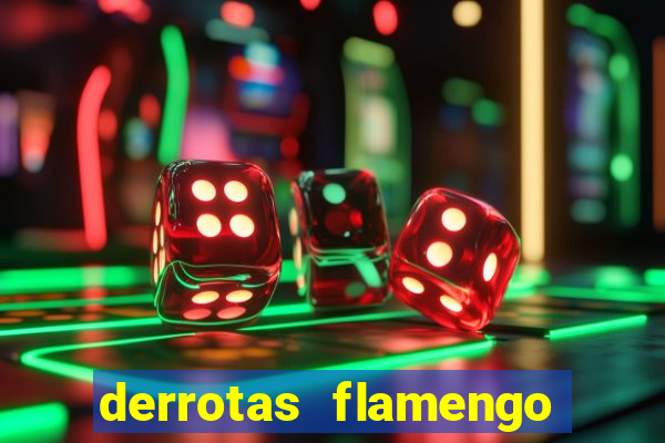 derrotas flamengo 2019 brasileiro